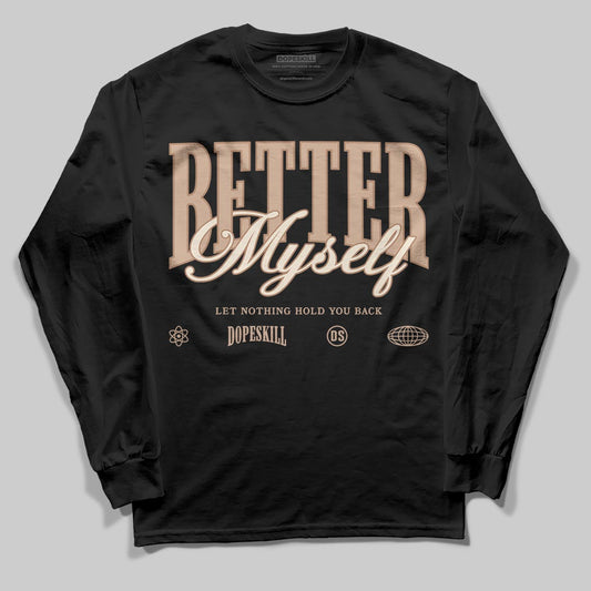 Jordan 4 Retro Cozy Girl DopeSkill Long Sleeve T-Shirt Better Myself Graphic Streetwear - Black