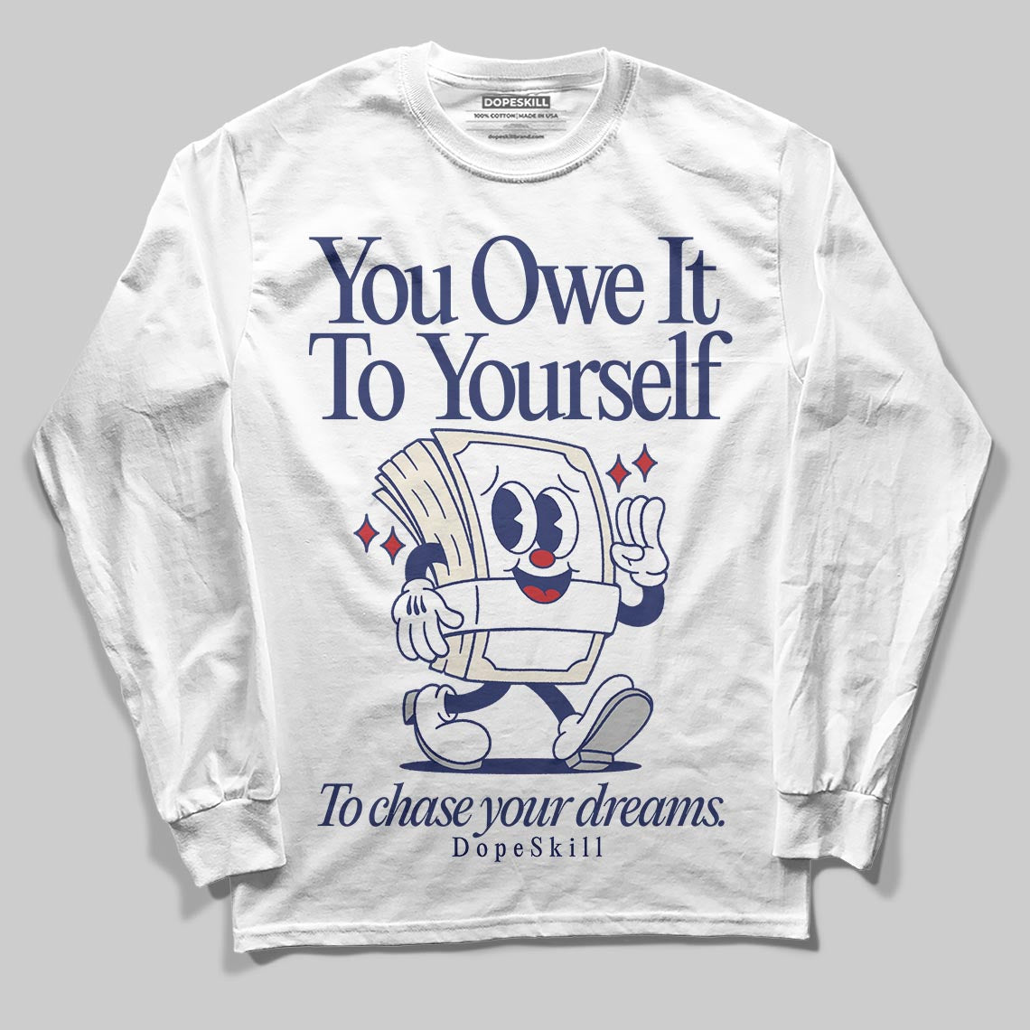 Jordan 11 “Rare Air” DopeSkill Long Sleeve T-Shirt Owe It To Yourself Graphic Streetwear