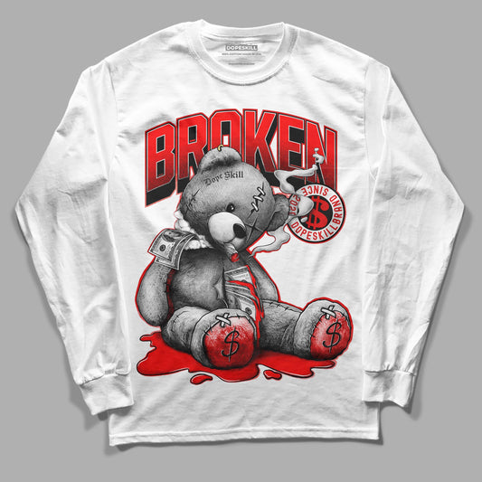 Jordan 1 Retro High OG "Satin Bred" DopeSkill Long Sleeve T-Shirt Sick Bear Graphic Streetwear - White