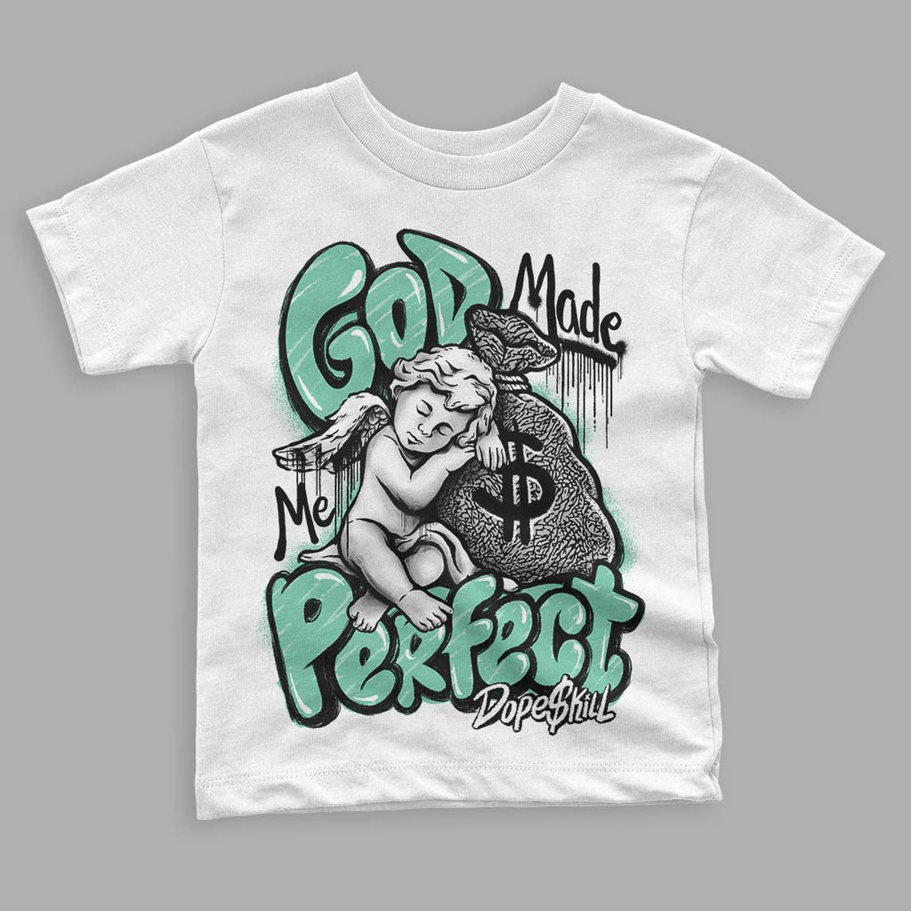 Jordan 3 "Green Glow" DopeSkill Toddler Kids T-shirt God Made Me Perfect Graphic Streetwear - White 