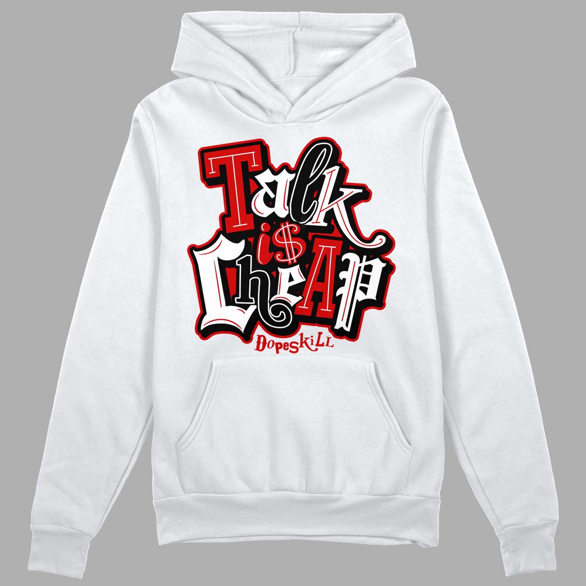 Jordan 1 Retro Low "Black Toe" DopeSkill Hoodie Sweatshirt Talk Is Chip Graphic Streetwear - White