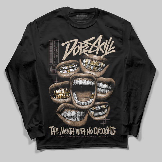 A Ma Maniére x Air Jordan 4 “Dark Mocha” DopeSkill Long Sleeve T-Shirt The Mouth With No Droughts Graphic Streetwear - Black