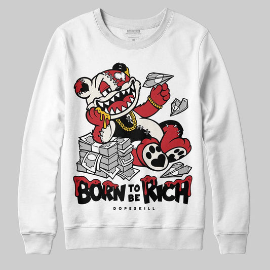Jordan 4 “Flight Club” DopeSkill Sweatshirt Born To Be Rich Graphic Streetwear - White