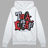 Jordan 4 “Bred Reimagined” DopeSkill Hoodie Sweatshirt Talk Is Chip Graphic Streetwear - White