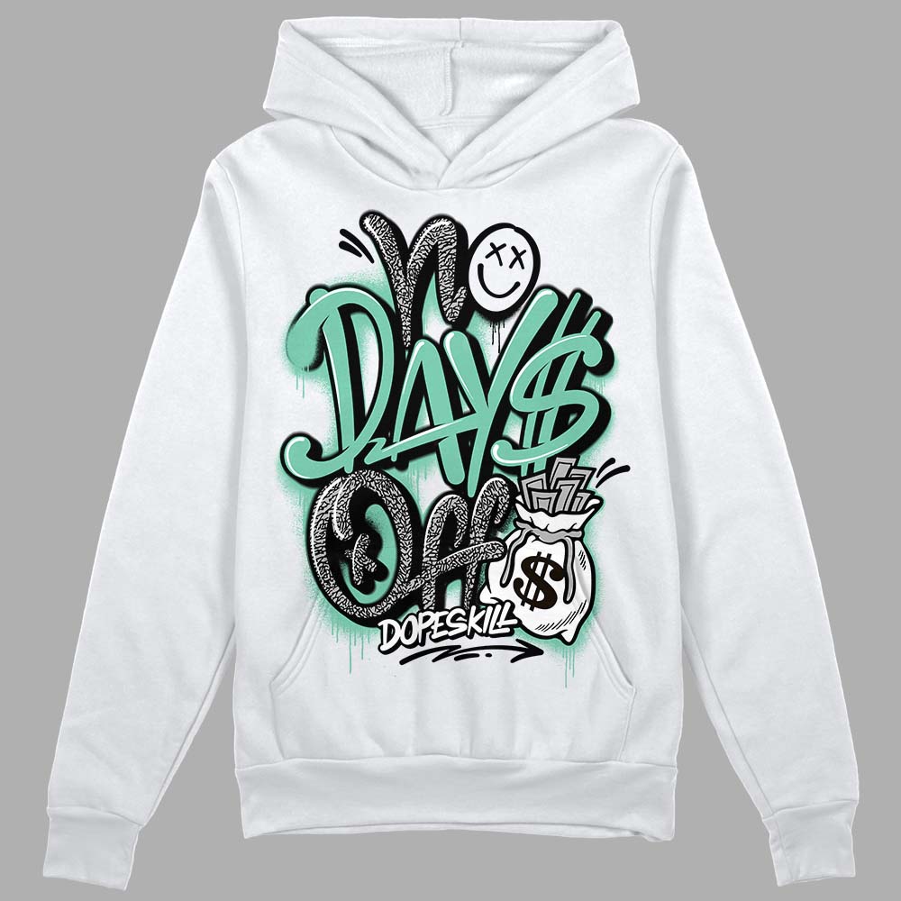 Jordan 3 "Green Glow" DopeSkill Hoodie Sweatshirt No Days Off Graphic Streetwear - White 