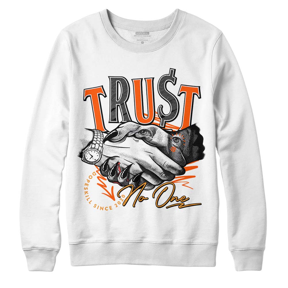 Jordan 12 Retro Brilliant Orange DopeSkill Sweatshirt Trust No One Graphic Streetwear - White 