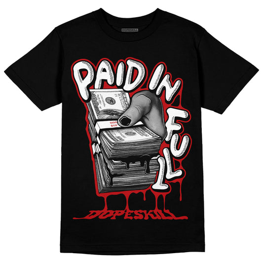 Jordan 13 Retro Playoffs DopeSkill T-Shirt Paid In Full Graphic Streetwear  - Black 