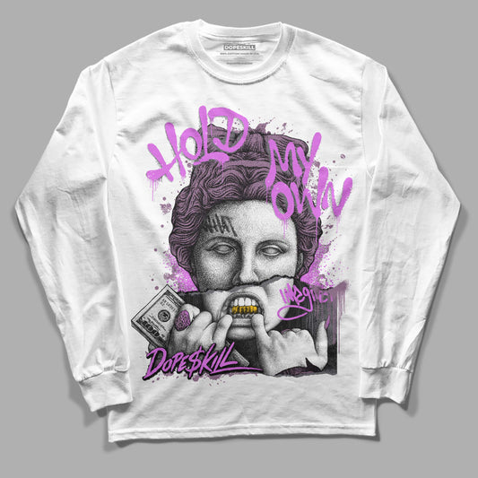 Jordan 2 “Mauve/Off-Noir” DopeSkill Long Sleeve T-Shirt Hold My Own Graphic Streetwear - White 