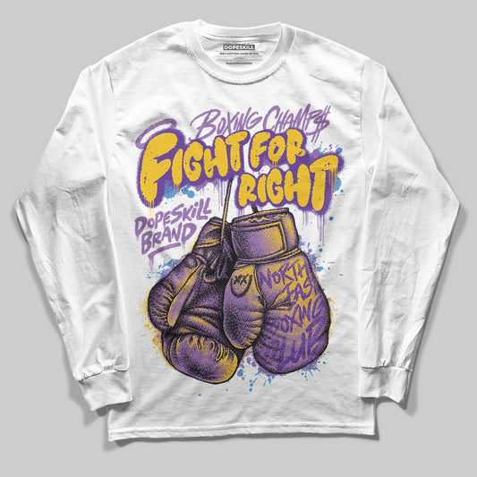 PURPLE Sneakers DopeSkill Long Sleeve T-Shirt Fight For Right Graphic Streetwear - White 