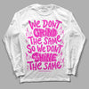 Dunk Low GS “Active Fuchsia” DopeSkill Long Sleeve T-Shirt Grind Shine Graphic Streetwear - White