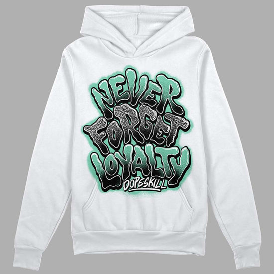 Jordan 3 "Green Glow" DopeSkill Hoodie Sweatshirt Never Forget Loyalty Graphic Streetwear - White 