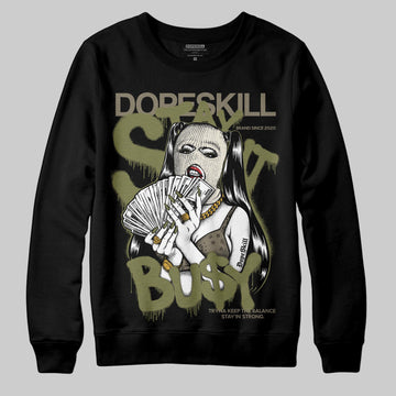 Jordan 3 “Medium Olive” aka “Family Affair” DopeSkill Sweatshirt Stay It Busy Graphic Streetwear - Black
