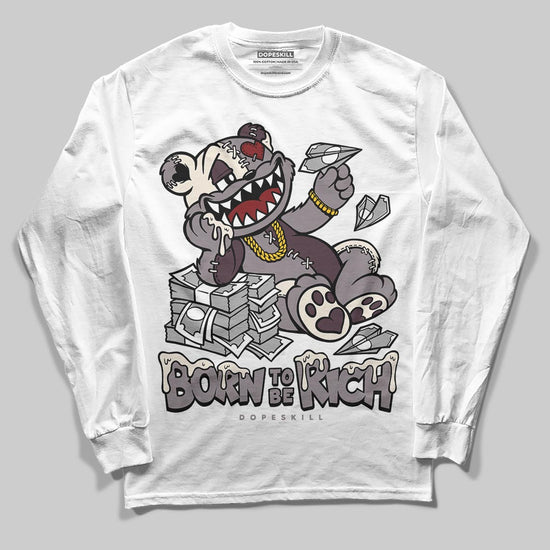 A Ma Maniére x Air Jordan 6 Retro “Smoky Mauve”⁠ DopeSkill Long Sleeve T-Shirt Born To Be Rich Graphic Streetwear - White