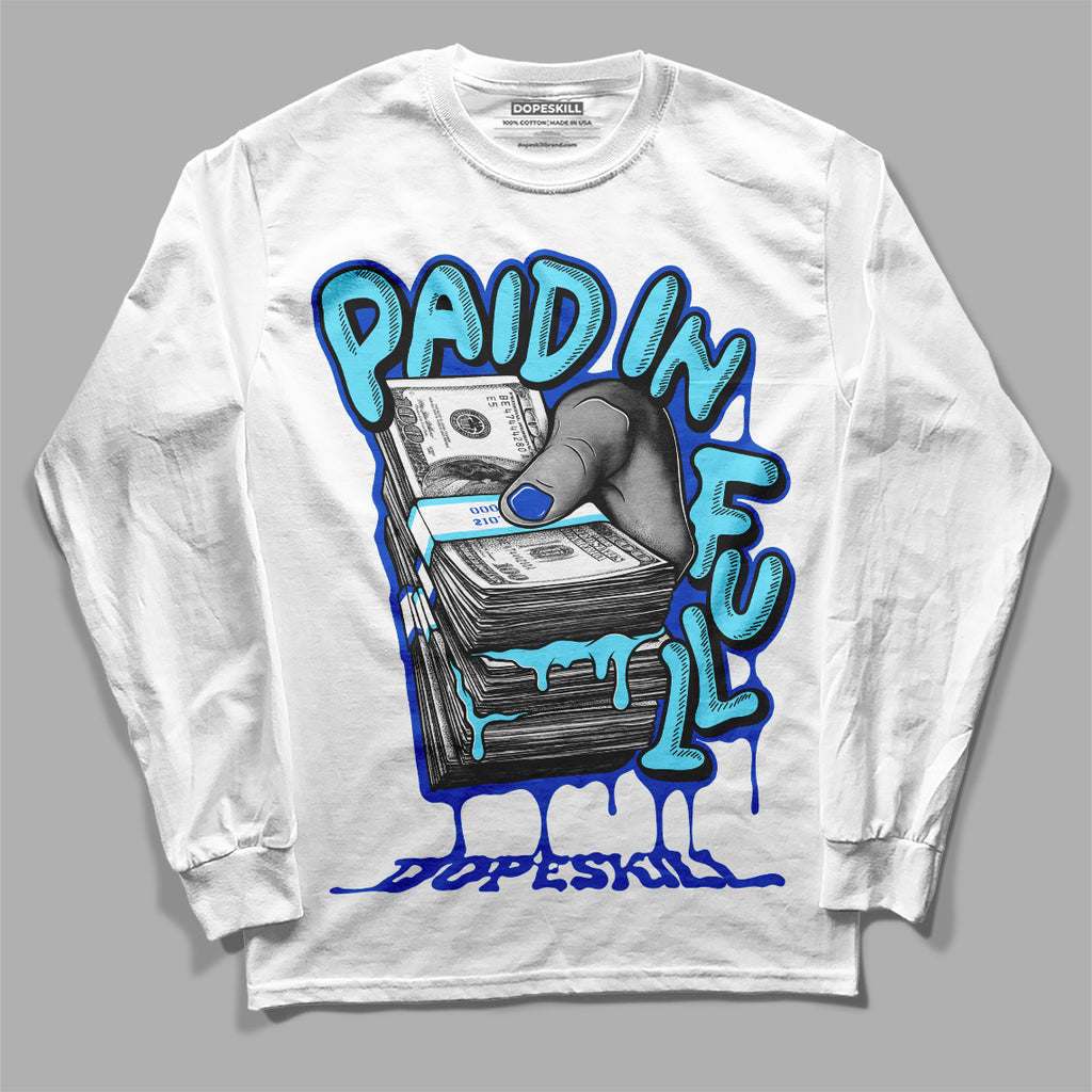 Dunk Low Argon DopeSkill Long Sleeve T-Shirt Paid In Full Graphic Streetwear - White