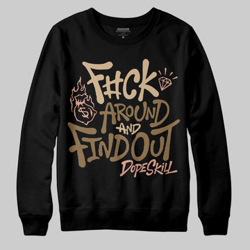 TAN Sneakers DopeSkill Sweatshirt F#ck Around And Find Out Graphic Streetwear - Black