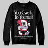 Jordan 5 Low “Peanut Butter Jelly” DopeSkill Sweatshirt Owe It To Yourself Graphic Streetwear - Black