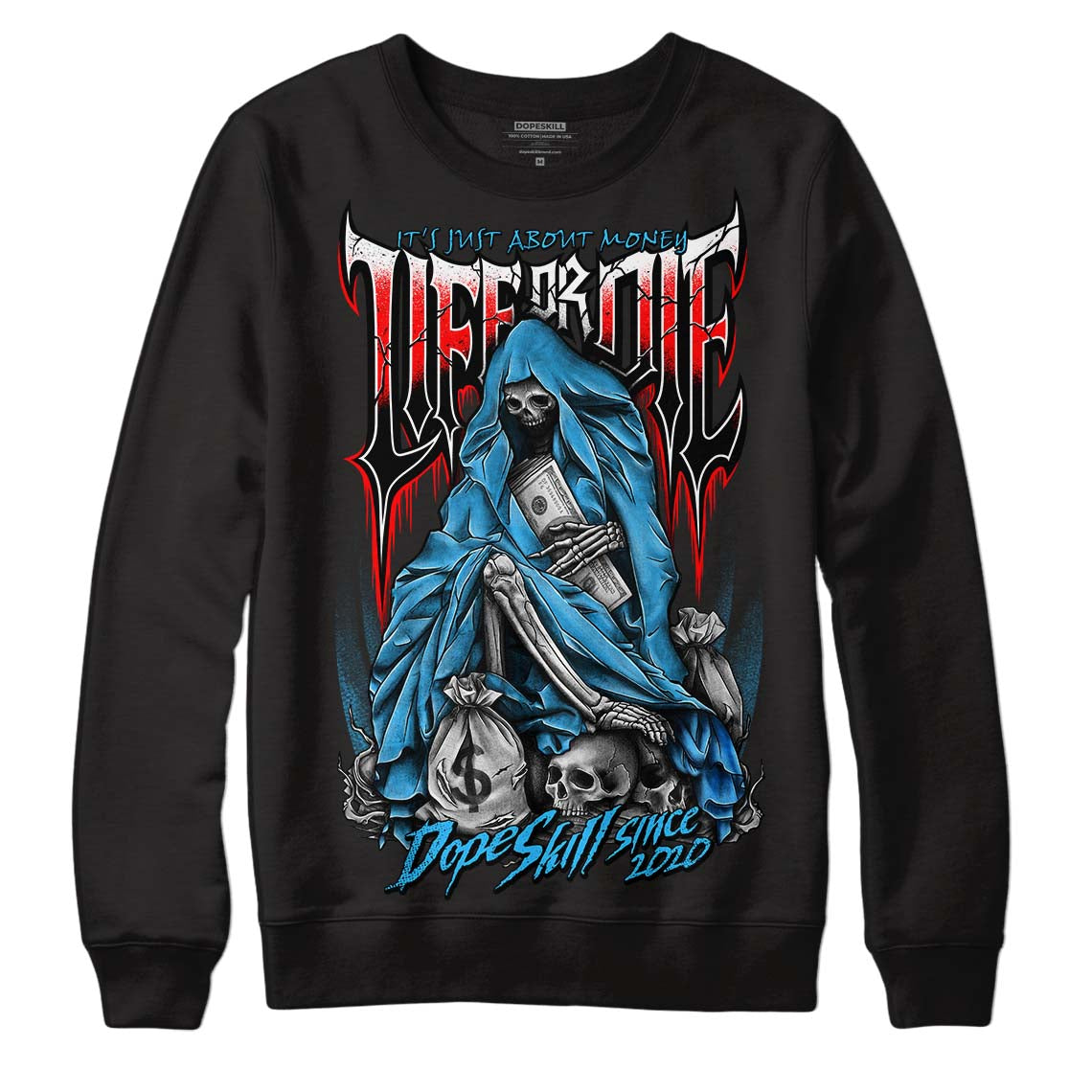 Jordan 1 High Retro OG “University Blue” DopeSkill Sweatshirt Life or Die Graphic Streetwear - Black