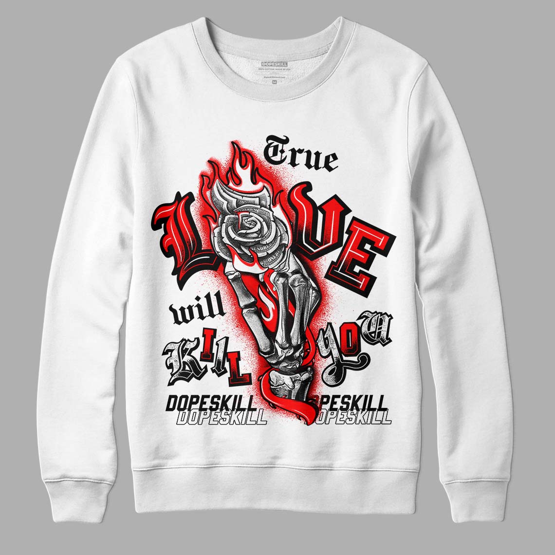 Jordan 1 Retro High OG "Satin Bred" DopeSkill Sweatshirt True Love Will Kill You Graphic Streetwear - White 