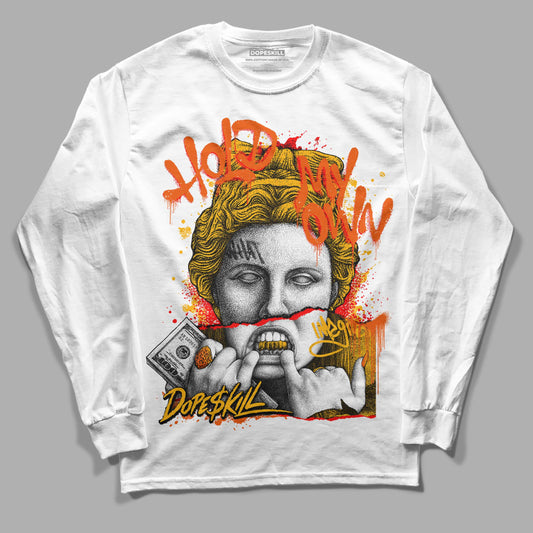 Dunk Low Championship Goldenrod (2021) DopeSkill Long Sleeve T-shirt Hold My Own Graphic Streetwear - White