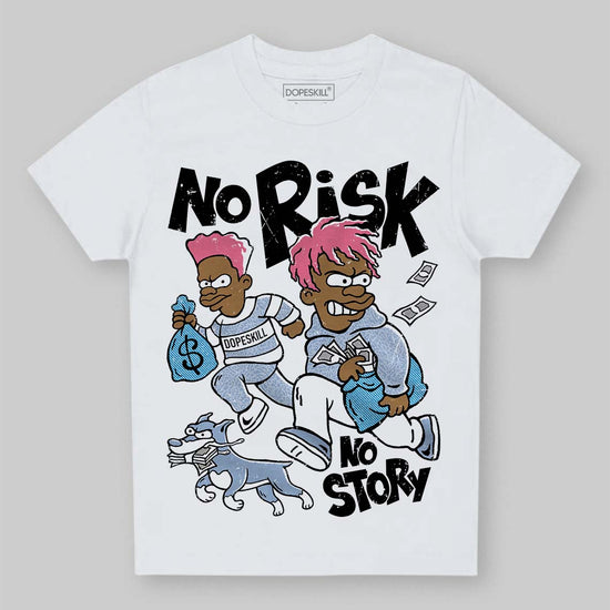 Jordan 3 GS “Cobalt Bliss” DopeSkill Toddler Kids T-shirt No Risk No Story Graphic Streetwear - White