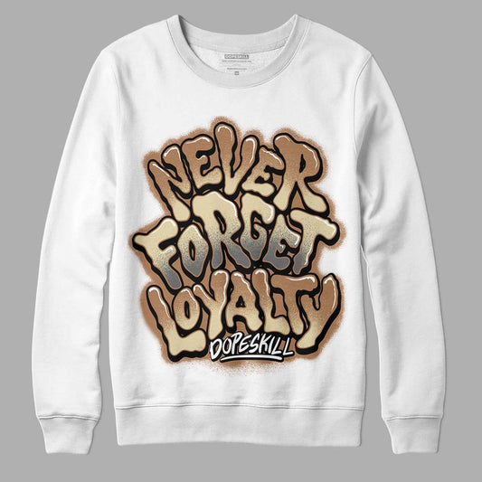 Jordan 6 WMNS Gore-Tex Brown Kelp DopeSkill Sweatshirt Never Forget Loyalty Graphic Streetwear - White