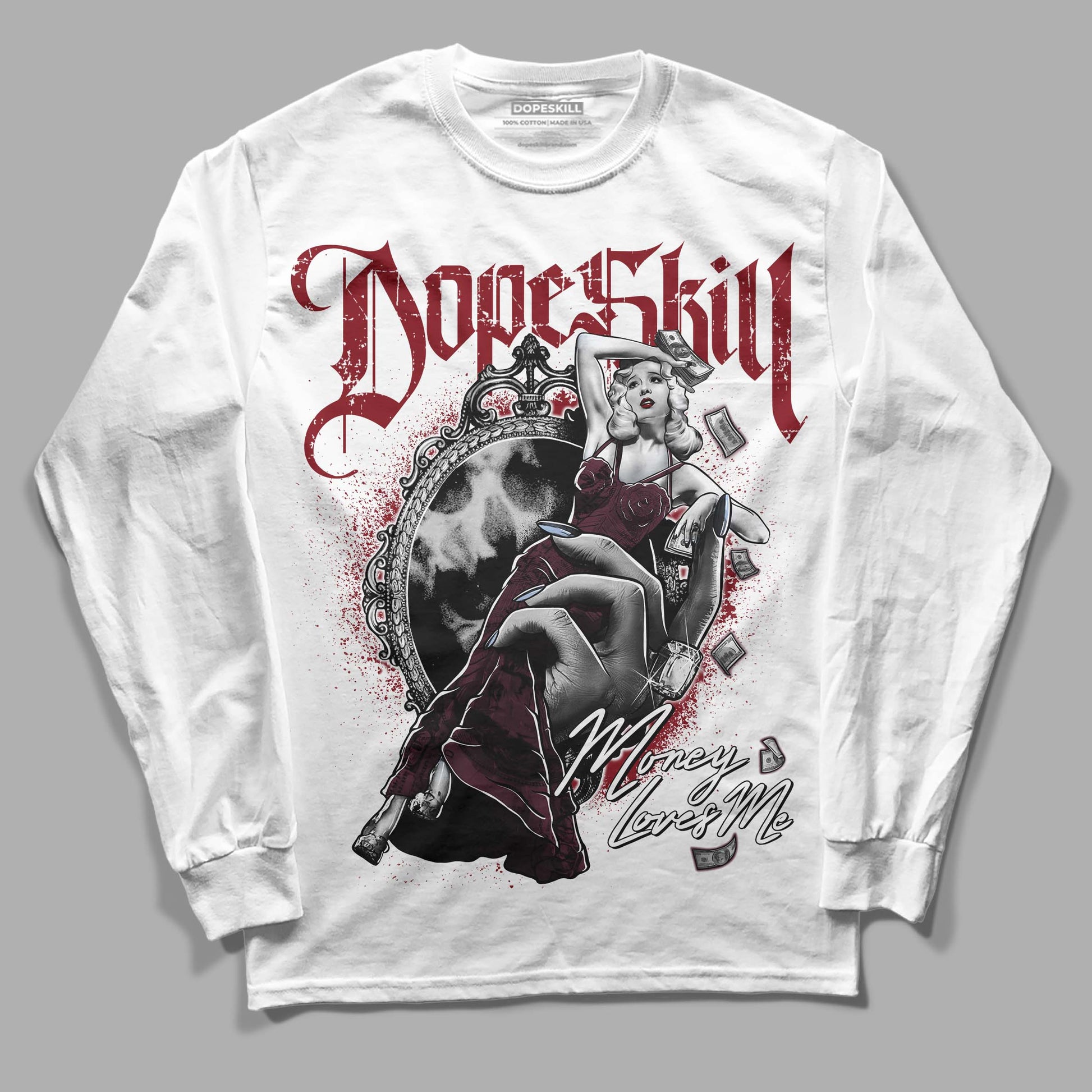 Jordan 5 Retro Burgundy (2023) DopeSkill Long Sleeve T-Shirt Money Loves Me Graphic Streetwear - WHite