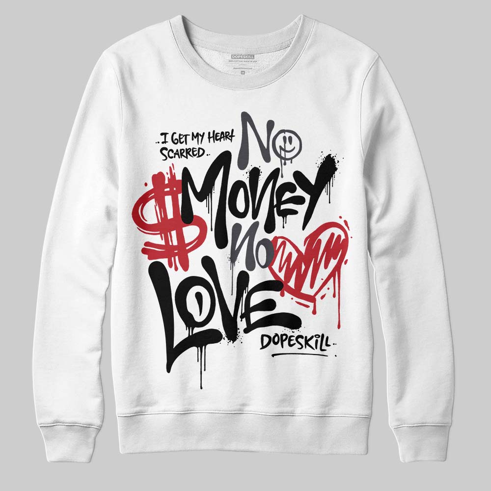 Jordan 3 Retro Black Cat DopeSkill Sweatshirt No Money No Love Typo Graphic Streetwear - White