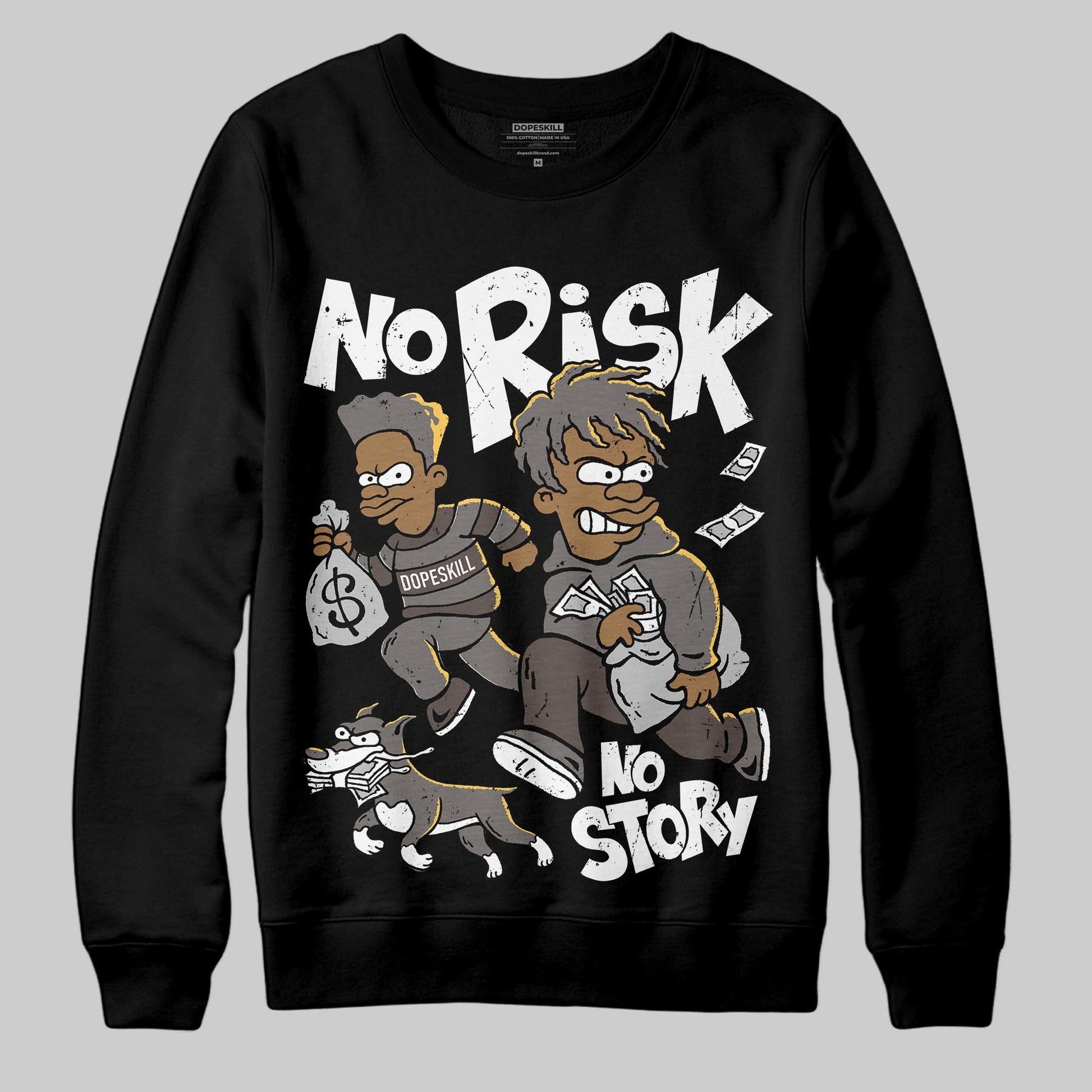 Jordan 4 Retro Cave Stone DopeSkill Sweatshirt No Risk No Story Graphic Streetwear - Black