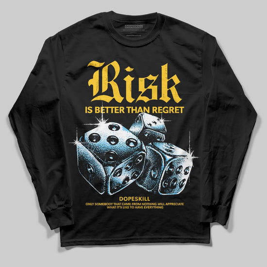 Yellow Sneakers DopeSkill Long Sleeve T-Shirt Risk Is Better Than Regret Graphic Streetwear - black