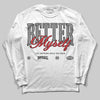 Jordan 10 Retro Shadow (2025) DopeSkill Long Sleeve T-Shirt Better Myself Graphic Streetwear - White