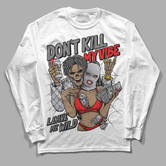 Grey Sneakers DopeSkill Long Sleeve T-Shirt Don't Kill My Vibe Graphic Streetwear - White 