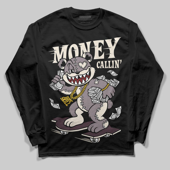 A Ma Maniére x Air Jordan 6 Retro “Smoky Mauve”⁠ DopeSkill Long Sleeve T-Shirt Money Callin' Graphic Streetwear - Black