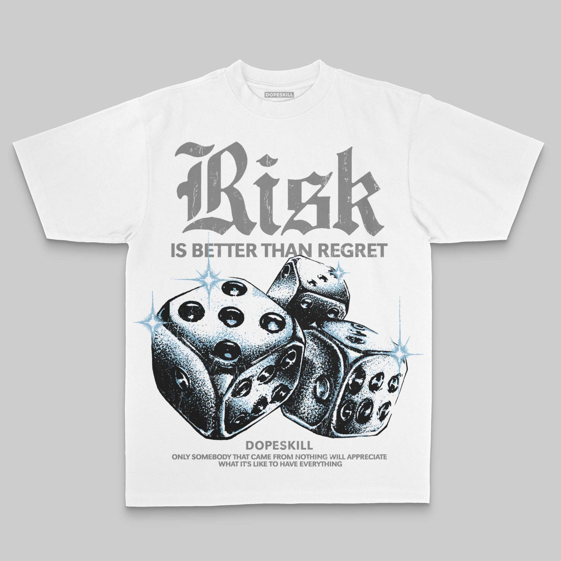 Grey Oversize Print Risk Is Better Than Regret DopeSkill Graphic Premium T-shirt Streetwear - White