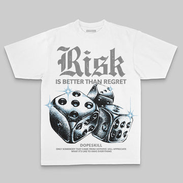 Grey Oversize Print Risk Is Better Than Regret DopeSkill Graphic Premium T-shirt Streetwear - White