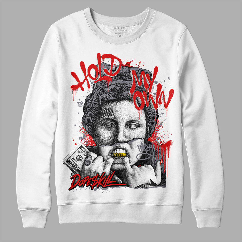 Jordan 9 Retro Fire Red DopeSkill Sweatshirt Hold My Own Graphic Streetwear - White 