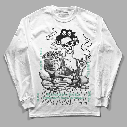 Jordan 3 "Green Glow" DopeSkill Long Sleeve T-Shirt Show Me The Money Graphic Streetwear - White 