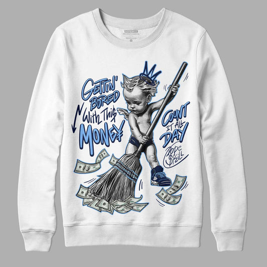 Jordan 5 Midnight Navy DopeSkill Sweatshirt Gettin Bored With This Money Graphic Streetwear