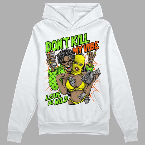 Neon Green Sneakers DopeSkill Hoodie Sweatshirt Don't Kill My Vibe Graphic Streetwear - White 