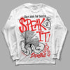 Jordan 12 “Cherry” DopeSkill Long Sleeve T-Shirt Speak It Graphic Streetwear - White 