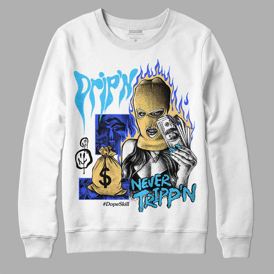 Jordan 13 Retro University Blue DopeSkill Sweatshirt Drip'n Never Tripp'n Graphic Streetwear - White