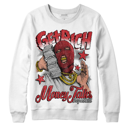 Jordan 12 “Red Taxi” DopeSkill Sweatshirt Get Rich Graphic Streetwear - White