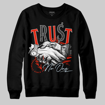 Jordan 6 Retro Toro Bravo DopeSkill Sweatshirt Trust No One Graphic Streetwear - Black