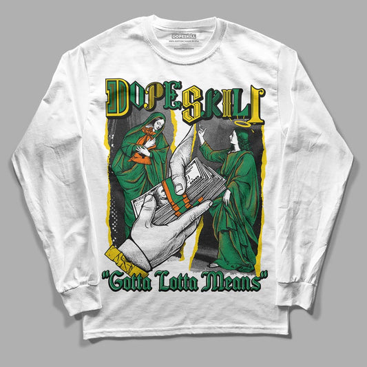 Green Sneakers DopeSkill Long Sleeve T-Shirt Gotta Lotta Means Graphic Streetwear - White 