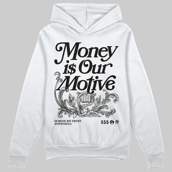 Jordan 4 “Black Cat” (2025) DopeSkill Hoodie Sweatshirt Money Is Our Motive Typo Graphic Streetwear - White