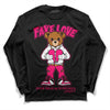 Jordan 1 Low GS “Fierce Pink” Dopeskill Long Sleeve T-Shirt Fake Love Graphic Streetwear - Black