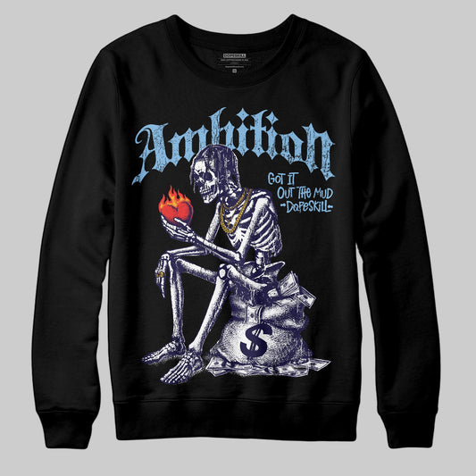 University Blue Sneakers DopeSkill Sweatshirt Ambition Graphic Streetwear - Black