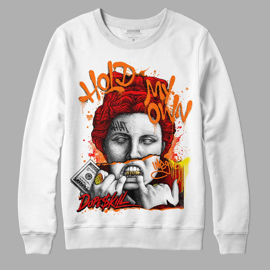 Jordan 1 Retro High OG "Satin Bred" DopeSkill Sweatshirt Hold My Own Graphic Streetwear - White 