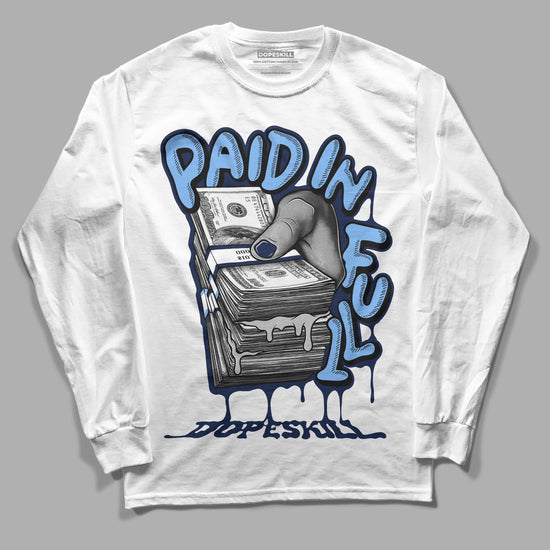 Jordan 5 Midnight Navy DopeSkill Long Sleeve T-Shirt Paid In Full Graphic Streetwear