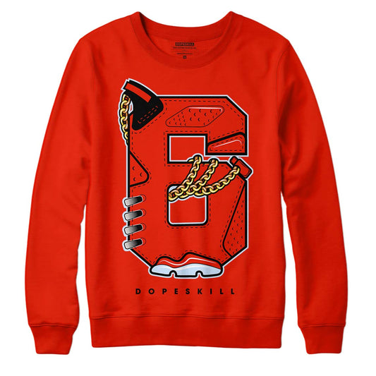 Jordan 6 Retro Toro Bravo DopeSkill Varsity Red Sweatshirt No.6 Graphic Streetwear