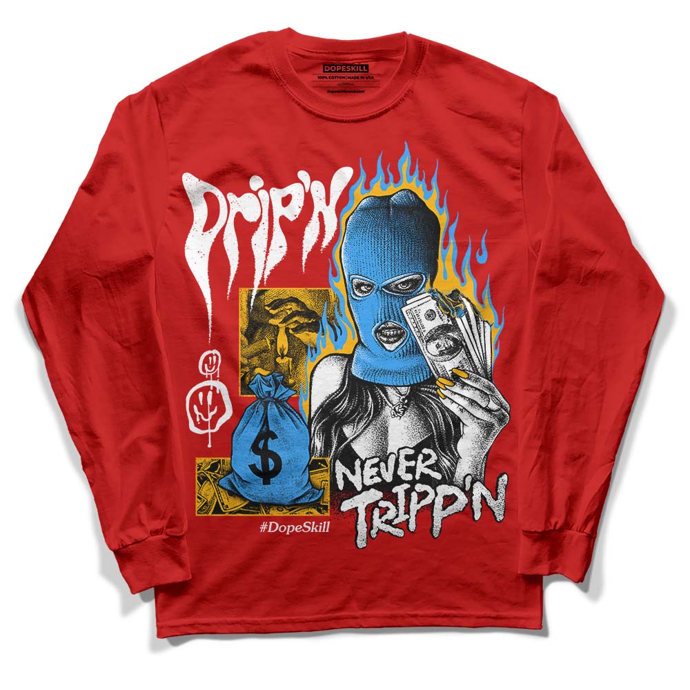 Red Sneakers DopeSkill Red Long Sleeve T-Shirt Drip'n Never Tripp'n Graphic Streetwear 